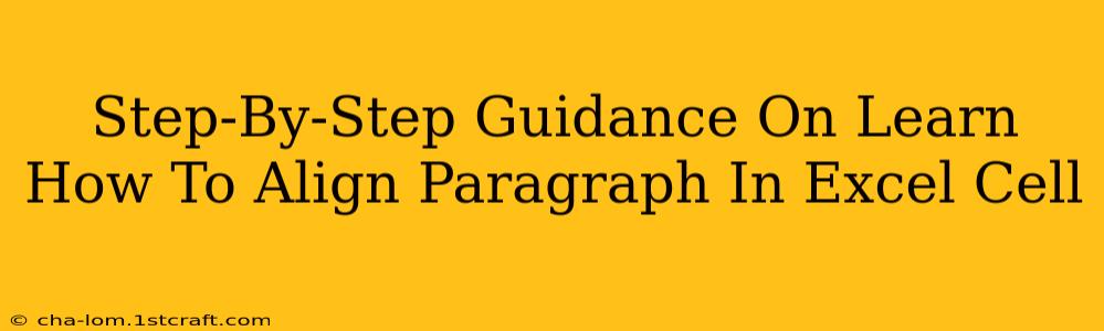 Step-By-Step Guidance On Learn How To Align Paragraph In Excel Cell