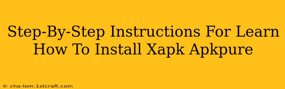 Step-By-Step Instructions For Learn How To Install Xapk Apkpure