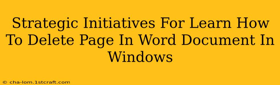 Strategic Initiatives For Learn How To Delete Page In Word Document In Windows