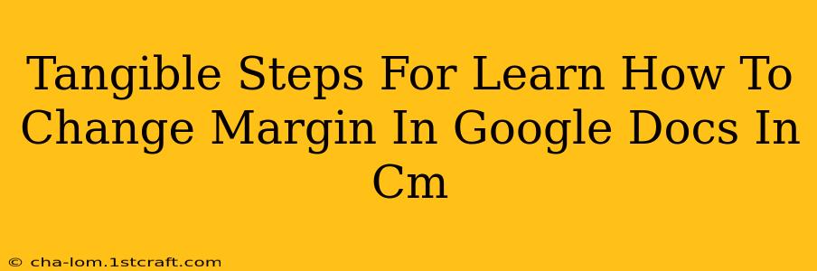 Tangible Steps For Learn How To Change Margin In Google Docs In Cm