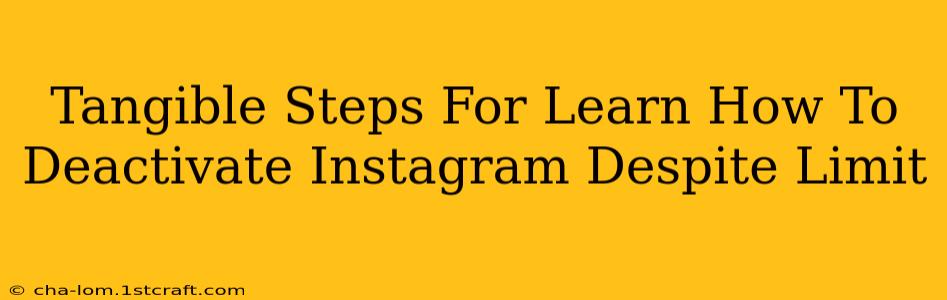 Tangible Steps For Learn How To Deactivate Instagram Despite Limit