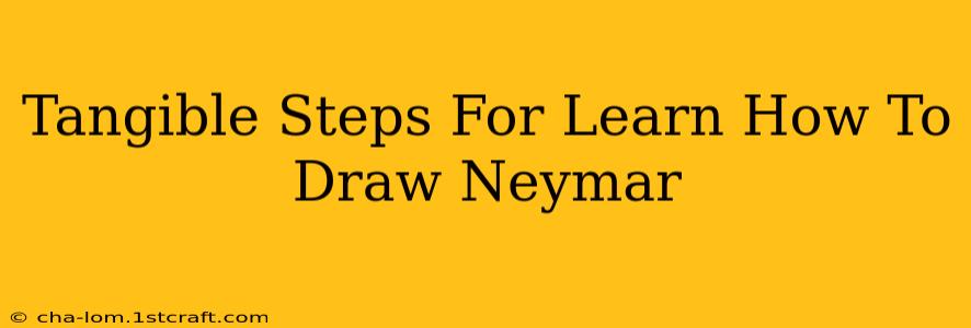 Tangible Steps For Learn How To Draw Neymar