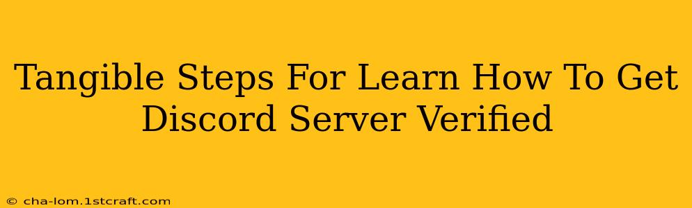 Tangible Steps For Learn How To Get Discord Server Verified