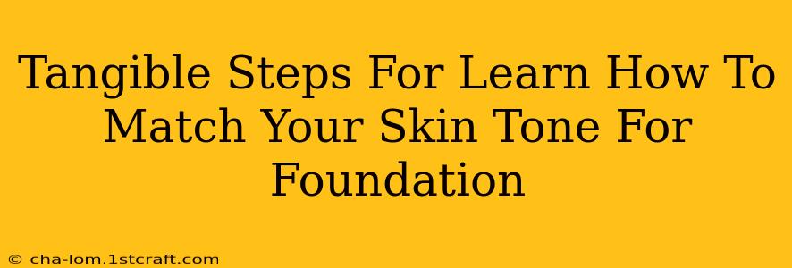 Tangible Steps For Learn How To Match Your Skin Tone For Foundation