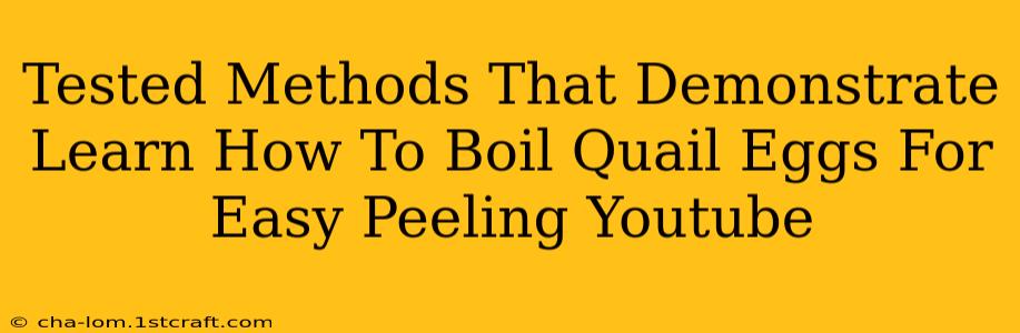 Tested Methods That Demonstrate Learn How To Boil Quail Eggs For Easy Peeling Youtube