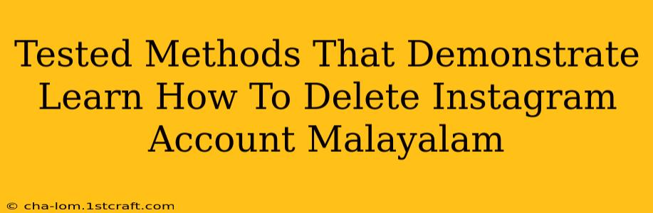 Tested Methods That Demonstrate Learn How To Delete Instagram Account Malayalam