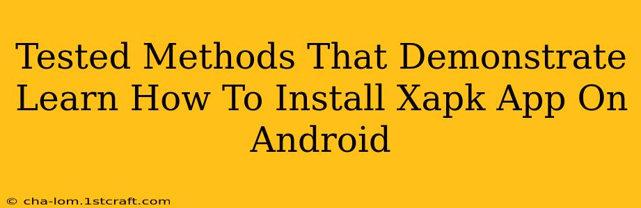 Tested Methods That Demonstrate Learn How To Install Xapk App On Android