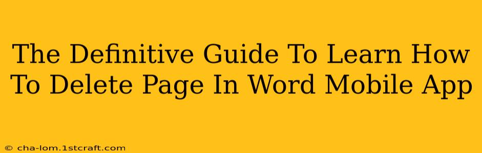 The Definitive Guide To Learn How To Delete Page In Word Mobile App