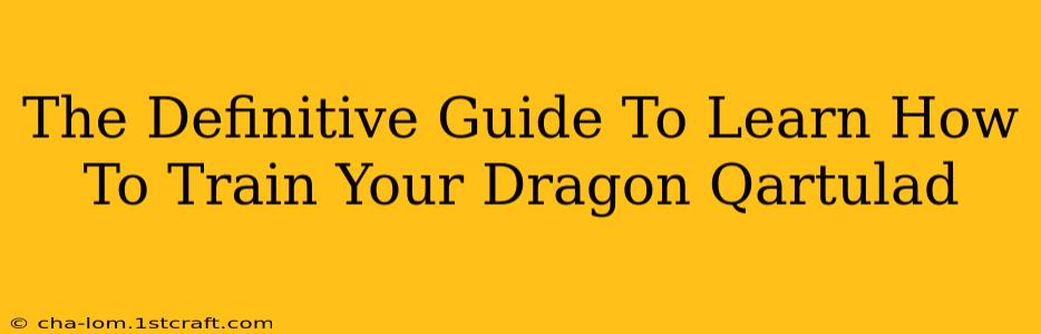 The Definitive Guide To Learn How To Train Your Dragon Qartulad