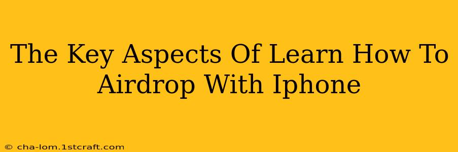 The Key Aspects Of Learn How To Airdrop With Iphone