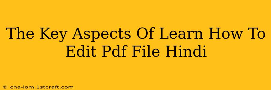 The Key Aspects Of Learn How To Edit Pdf File Hindi