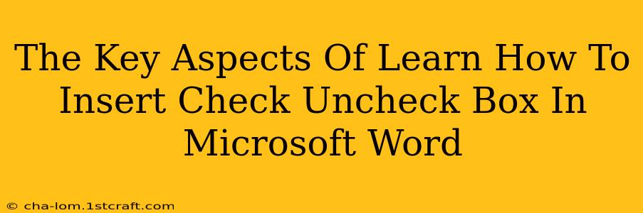 The Key Aspects Of Learn How To Insert Check Uncheck Box In Microsoft Word