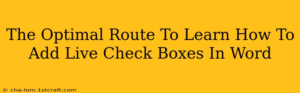 The Optimal Route To Learn How To Add Live Check Boxes In Word