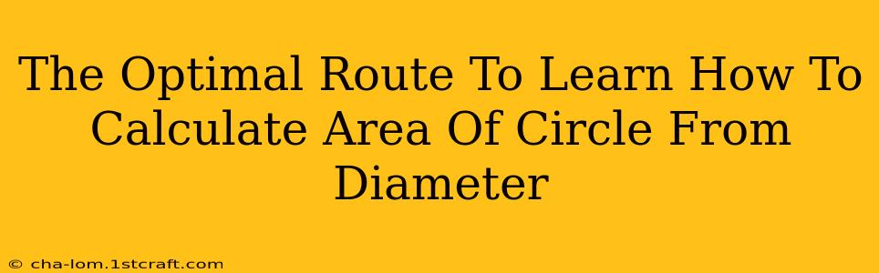 The Optimal Route To Learn How To Calculate Area Of Circle From Diameter