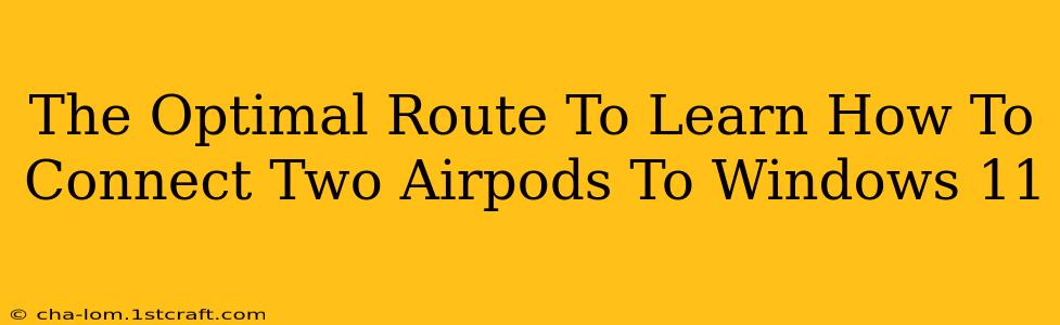 The Optimal Route To Learn How To Connect Two Airpods To Windows 11