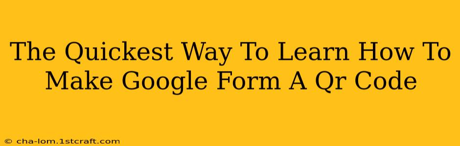 The Quickest Way To Learn How To Make Google Form A Qr Code