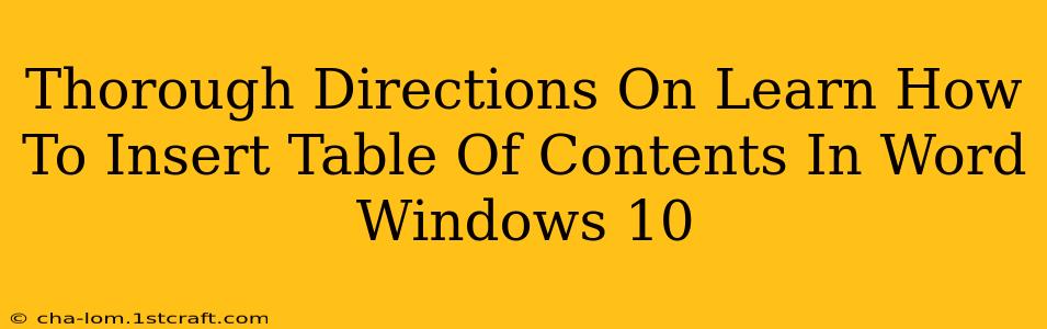 Thorough Directions On Learn How To Insert Table Of Contents In Word Windows 10