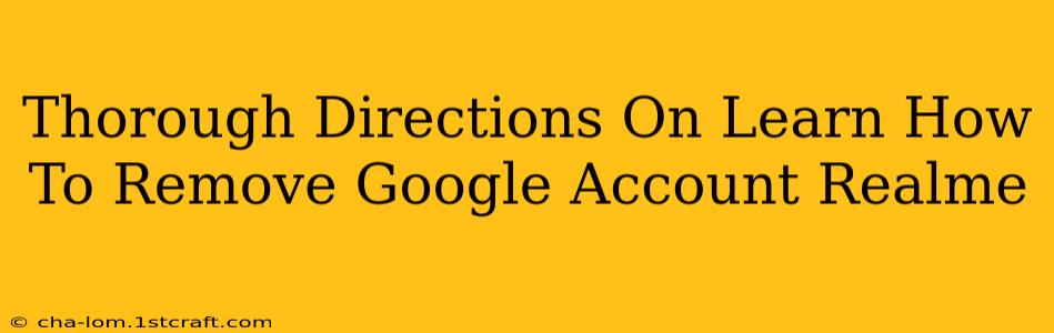 Thorough Directions On Learn How To Remove Google Account Realme