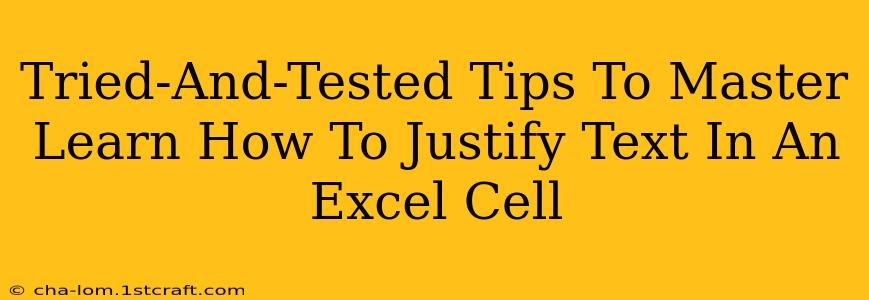 Tried-And-Tested Tips To Master Learn How To Justify Text In An Excel Cell