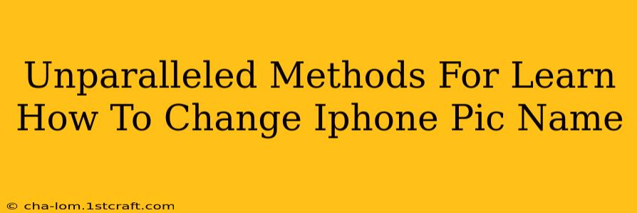 Unparalleled Methods For Learn How To Change Iphone Pic Name