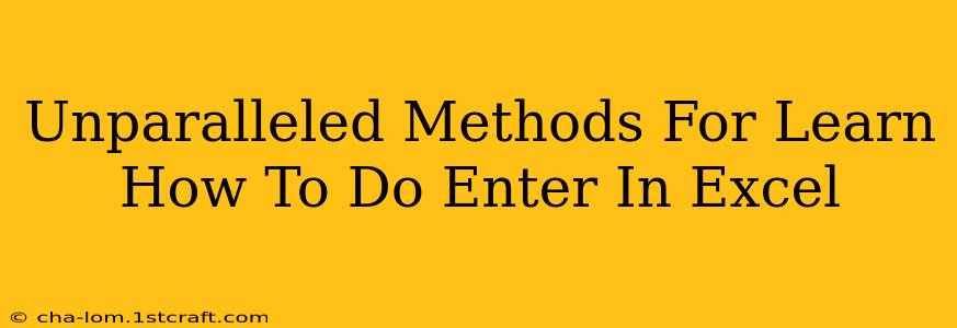 Unparalleled Methods For Learn How To Do Enter In Excel