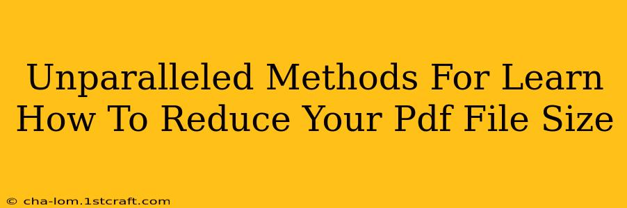 Unparalleled Methods For Learn How To Reduce Your Pdf File Size