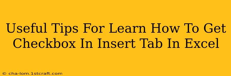 Useful Tips For Learn How To Get Checkbox In Insert Tab In Excel