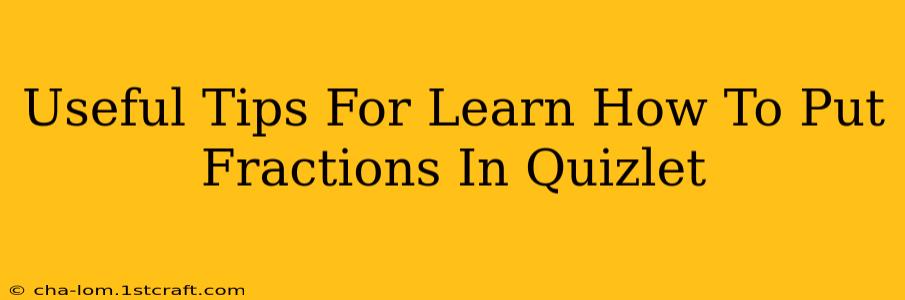 Useful Tips For Learn How To Put Fractions In Quizlet