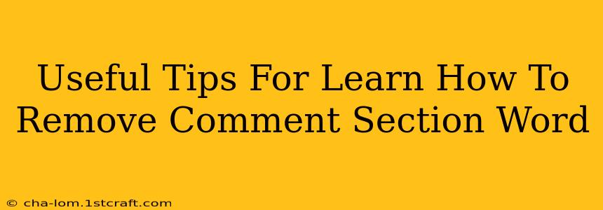 Useful Tips For Learn How To Remove Comment Section Word