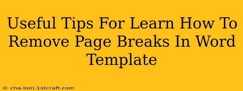 Useful Tips For Learn How To Remove Page Breaks In Word Template