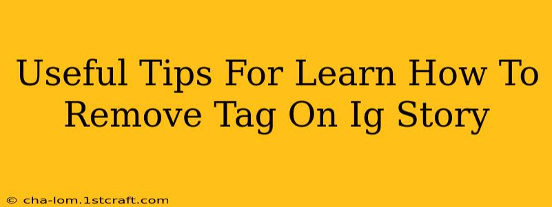 Useful Tips For Learn How To Remove Tag On Ig Story