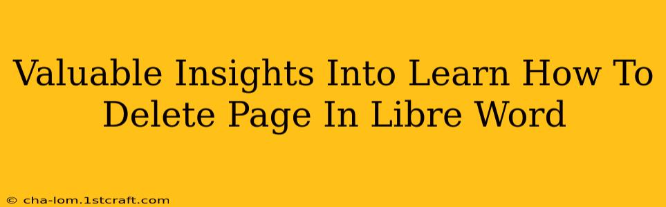 Valuable Insights Into Learn How To Delete Page In Libre Word